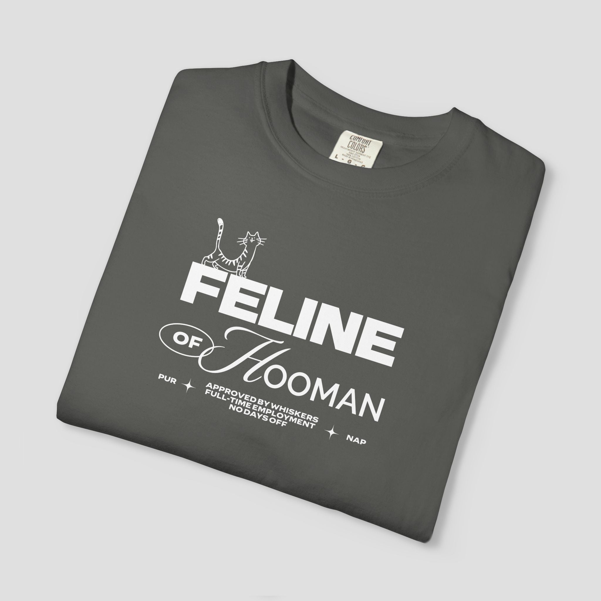 Feline of Hooman T-Shirt