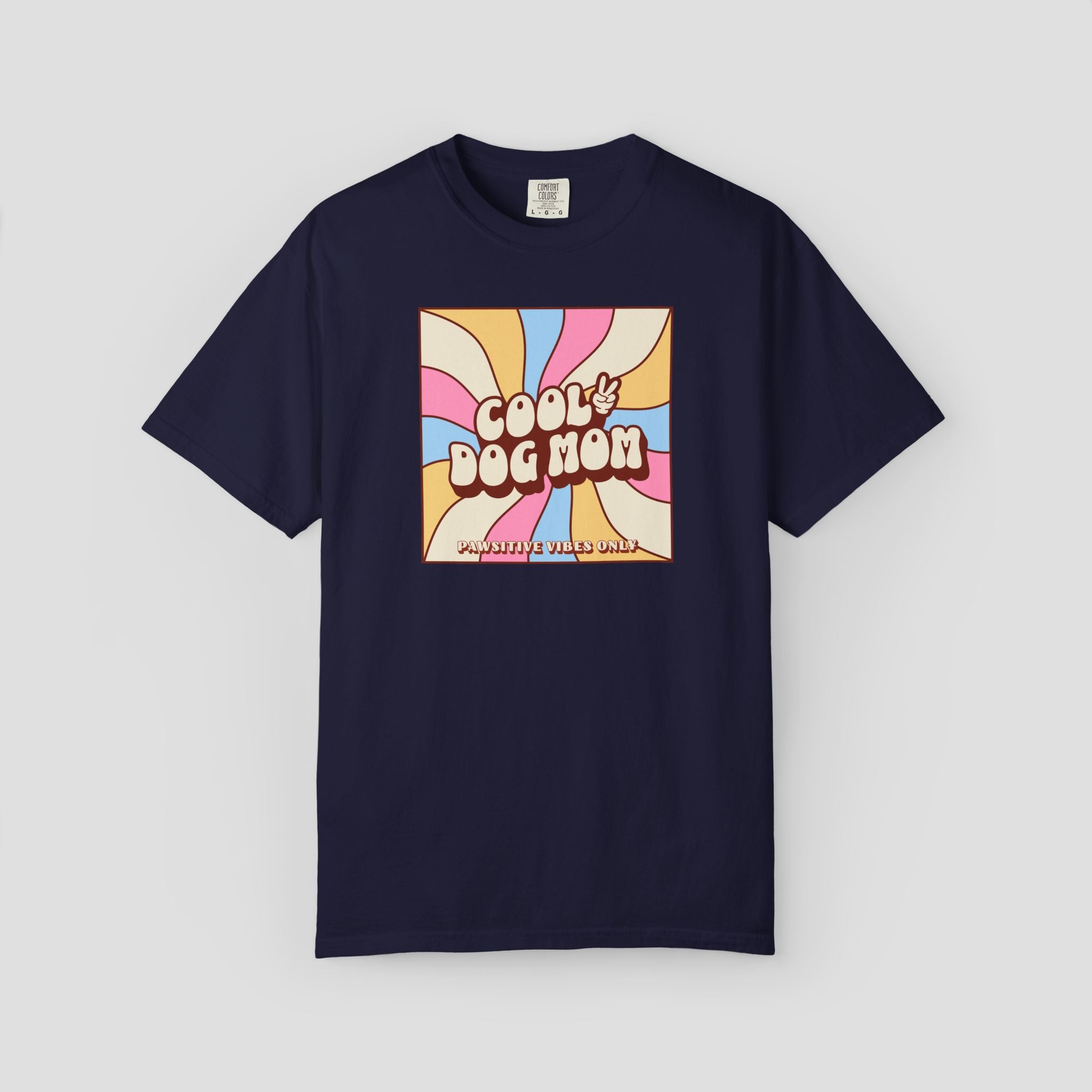 Cool Dog Mom Pawsitive Vibes Only T-Shirt