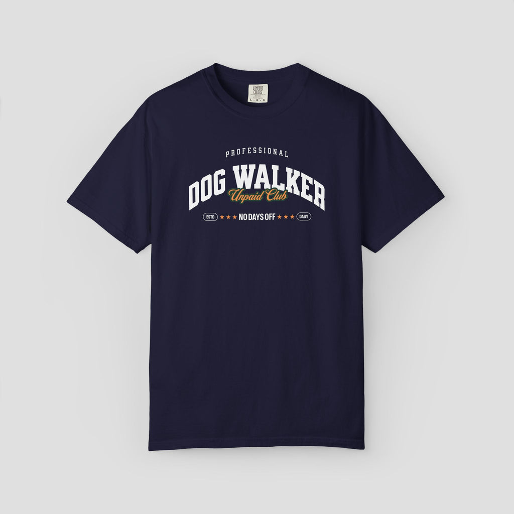 Professional Dog Walker Unpaid Club T-Shirt