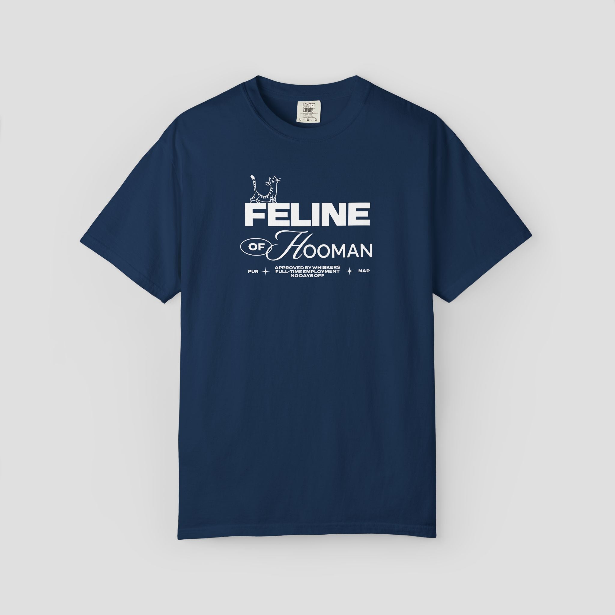 Feline of Hooman T-Shirt