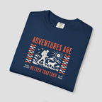 Adventures are Better Together T-Shirt