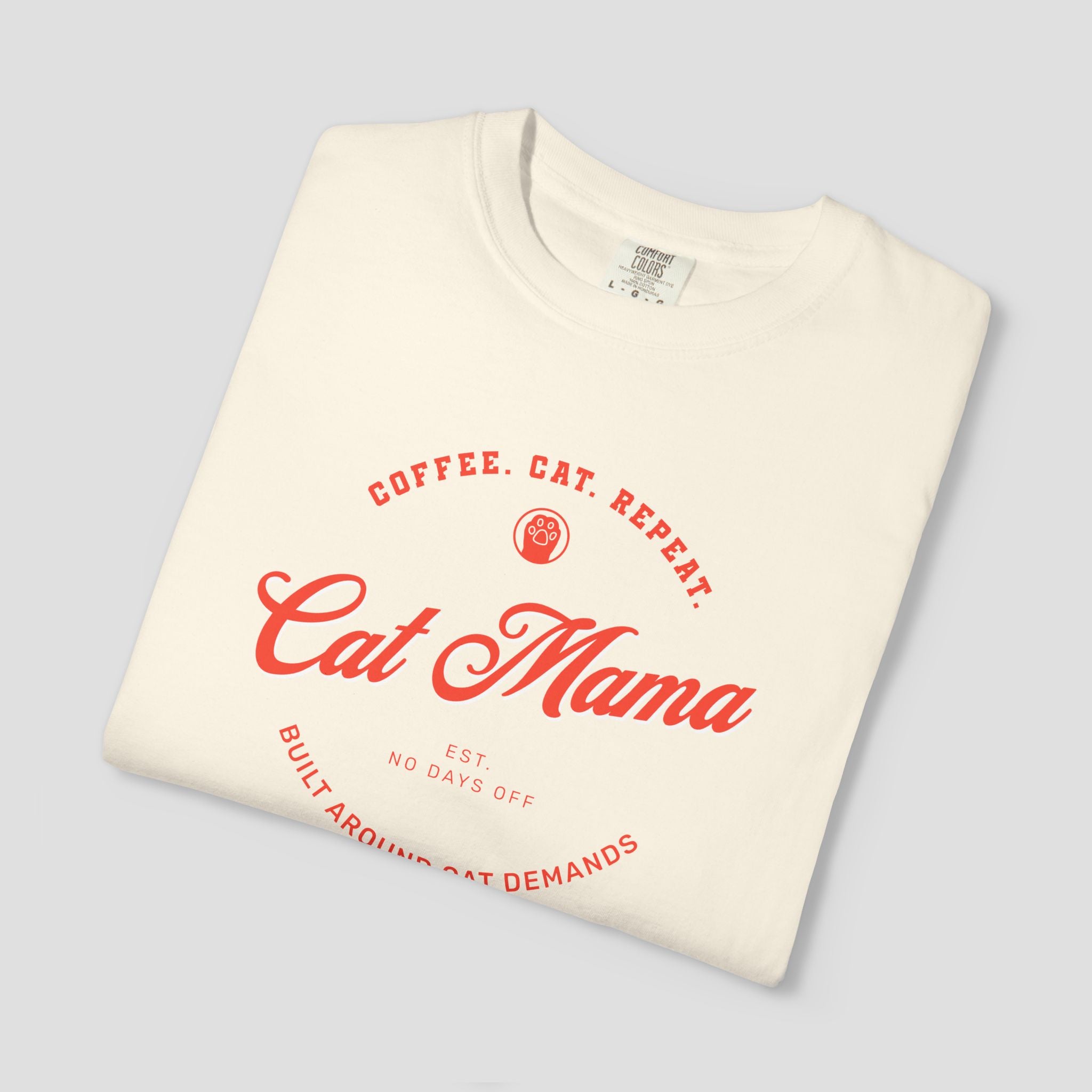 Built Around Cat Demands Cat Mama T-Shirt