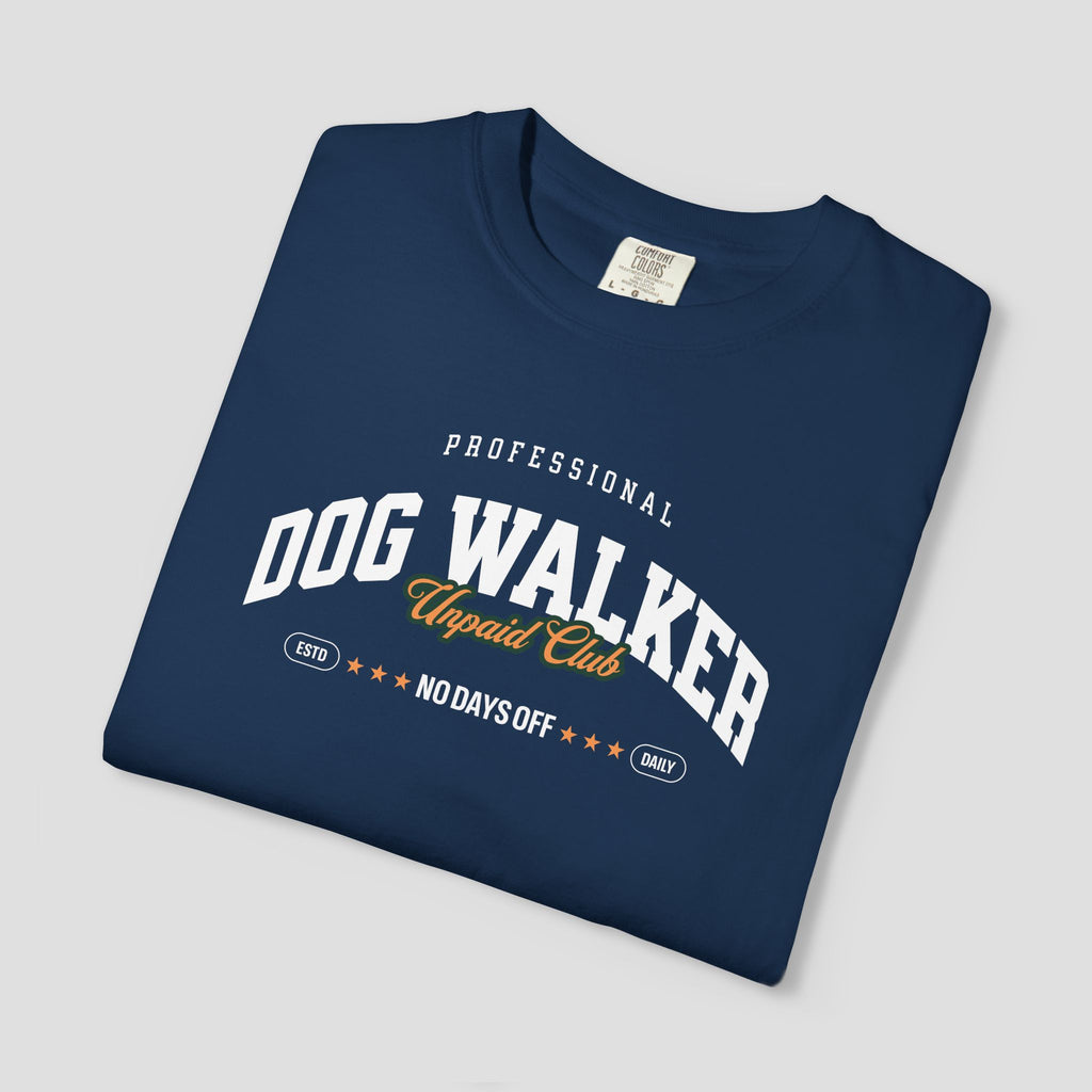 Professional Dog Walker Unpaid Club T-Shirt