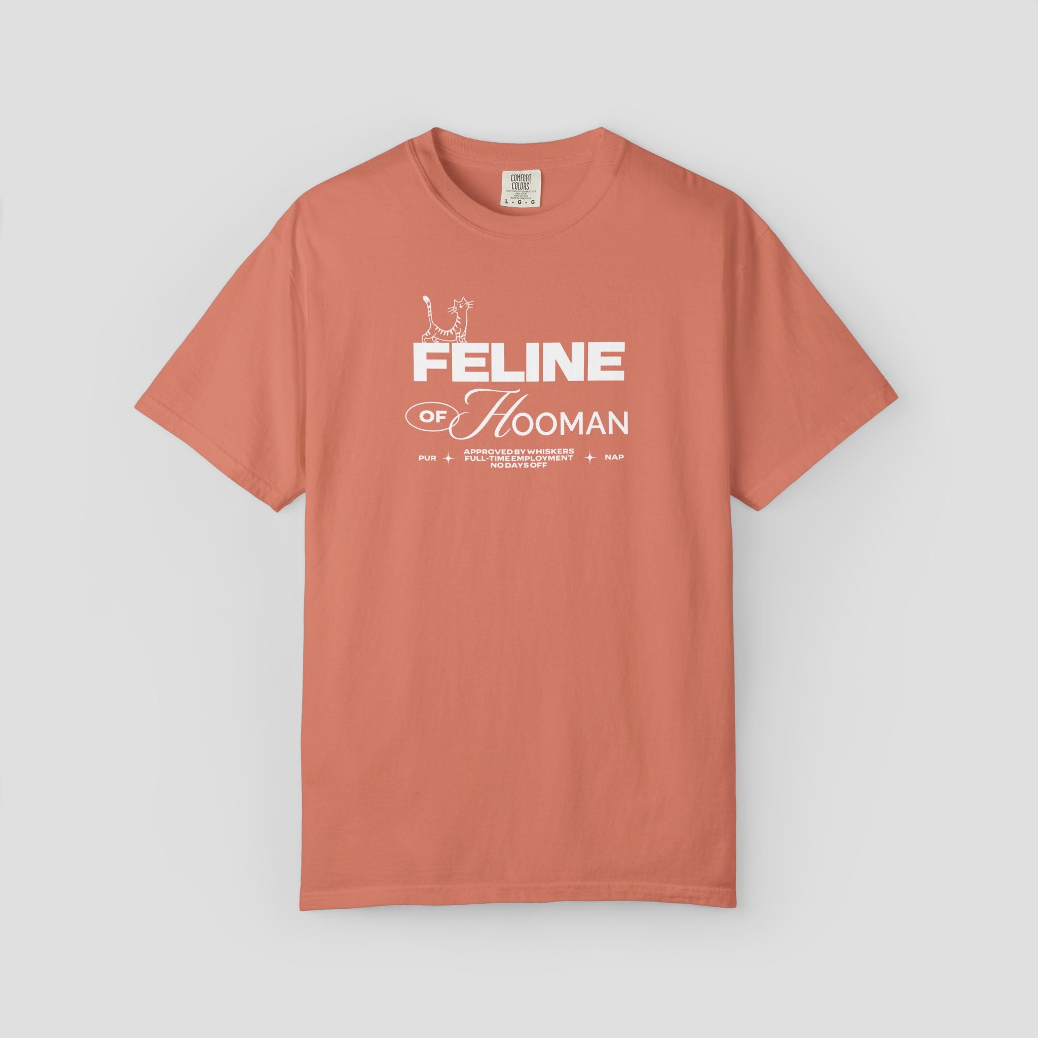 Feline of Hooman T-Shirt