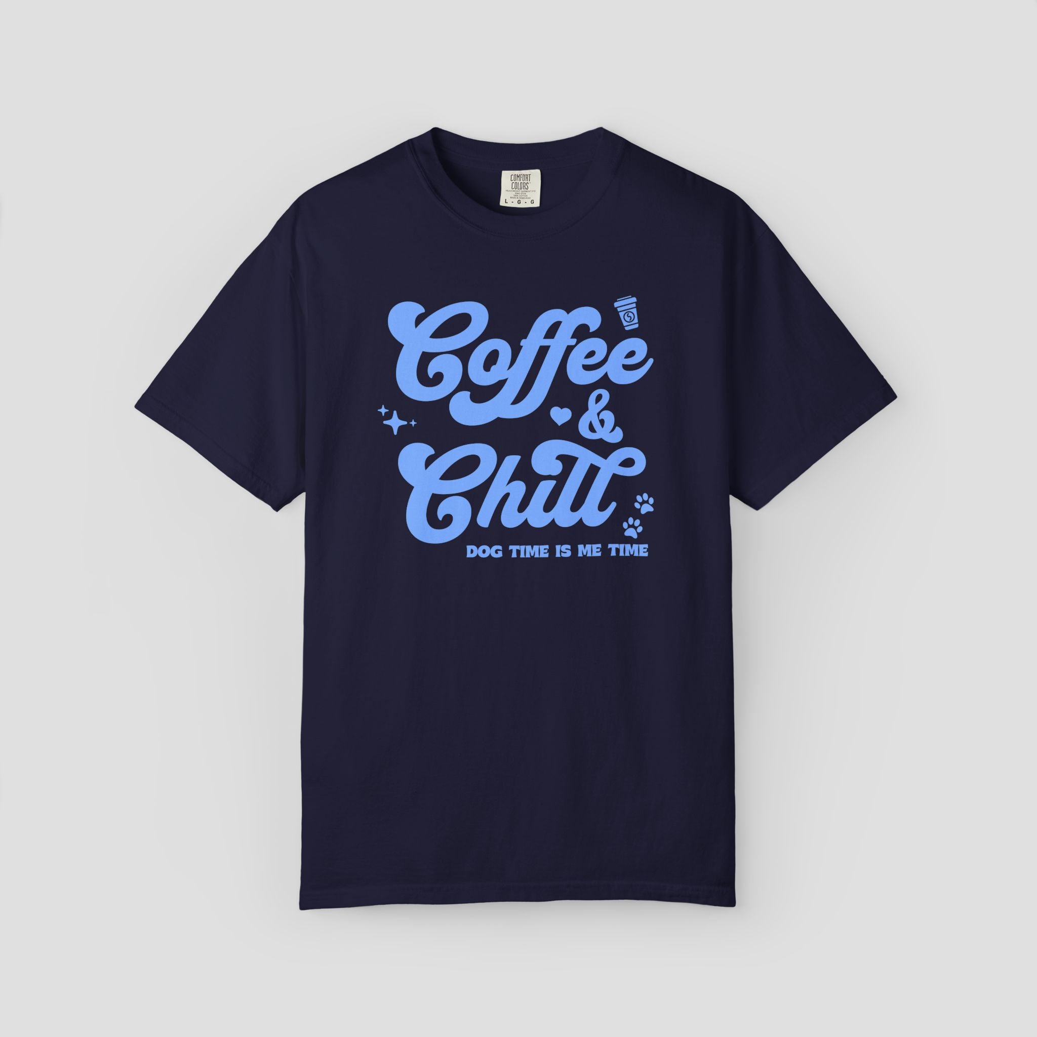 Coffee & Chill Dog Time is Me Time T-Shirt