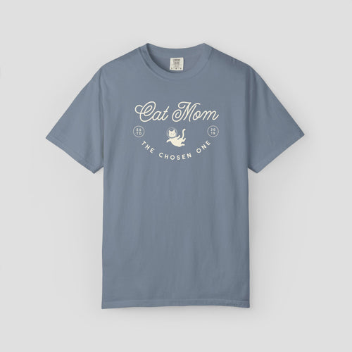 Cat Mom - The Chosen One T-Shirt