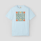 Home is Wherever My Dog is Sleeping T-shirt