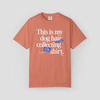 This is My Dog Hair Collecting T-Shirt