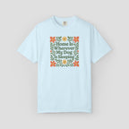 Home is Wherever My Dog is Sleeping T-shirt