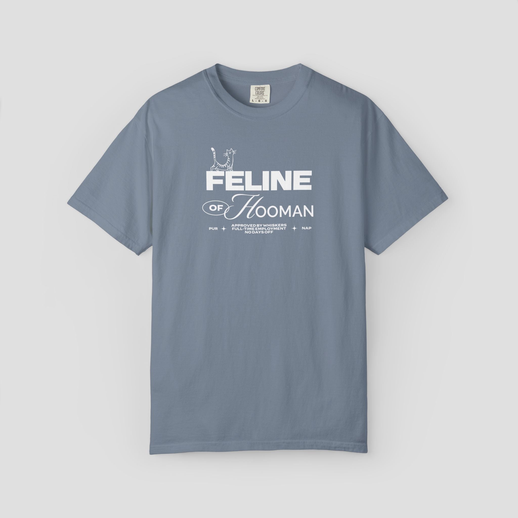 Feline of Hooman T-Shirt