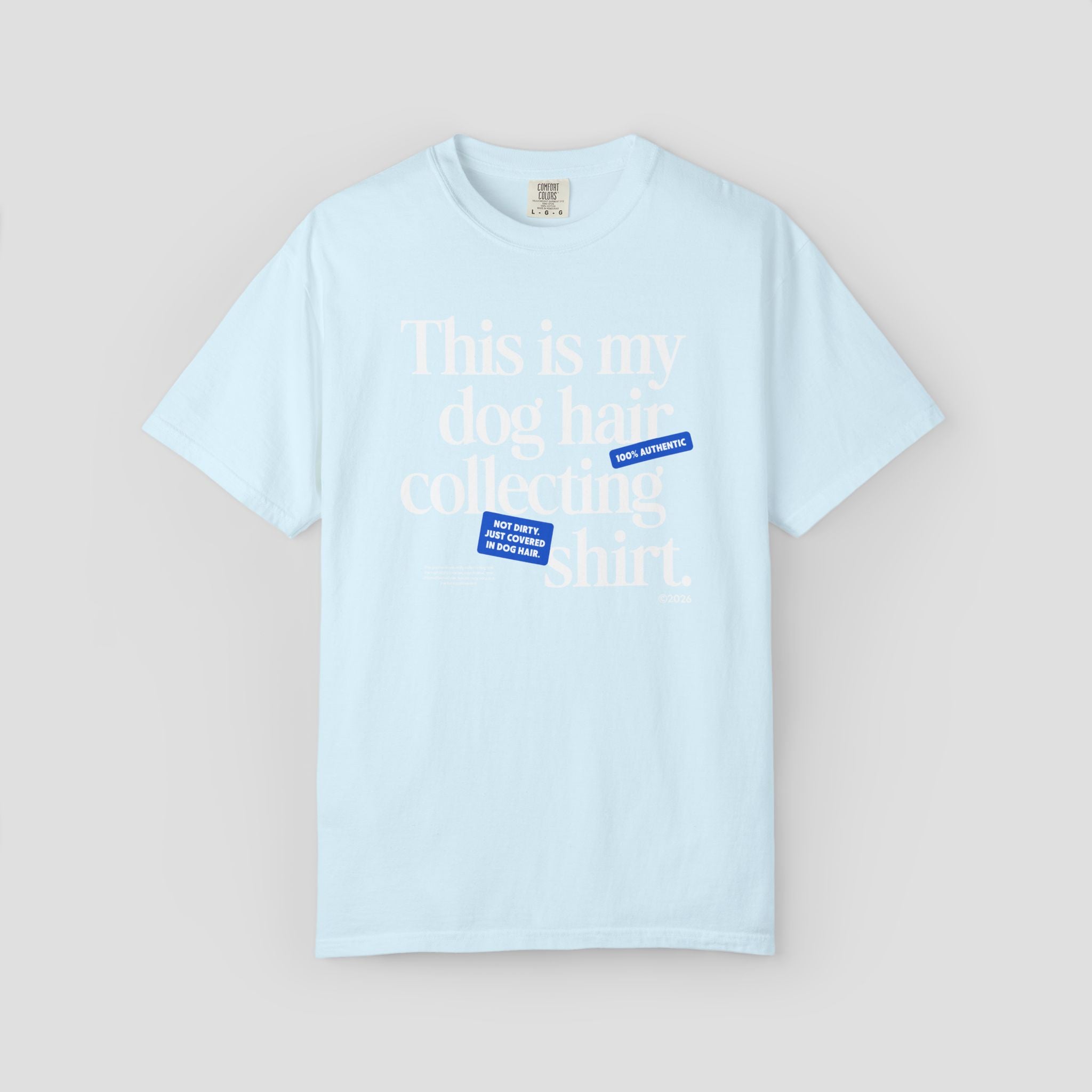 This is My Dog Hair Collecting T-Shirt