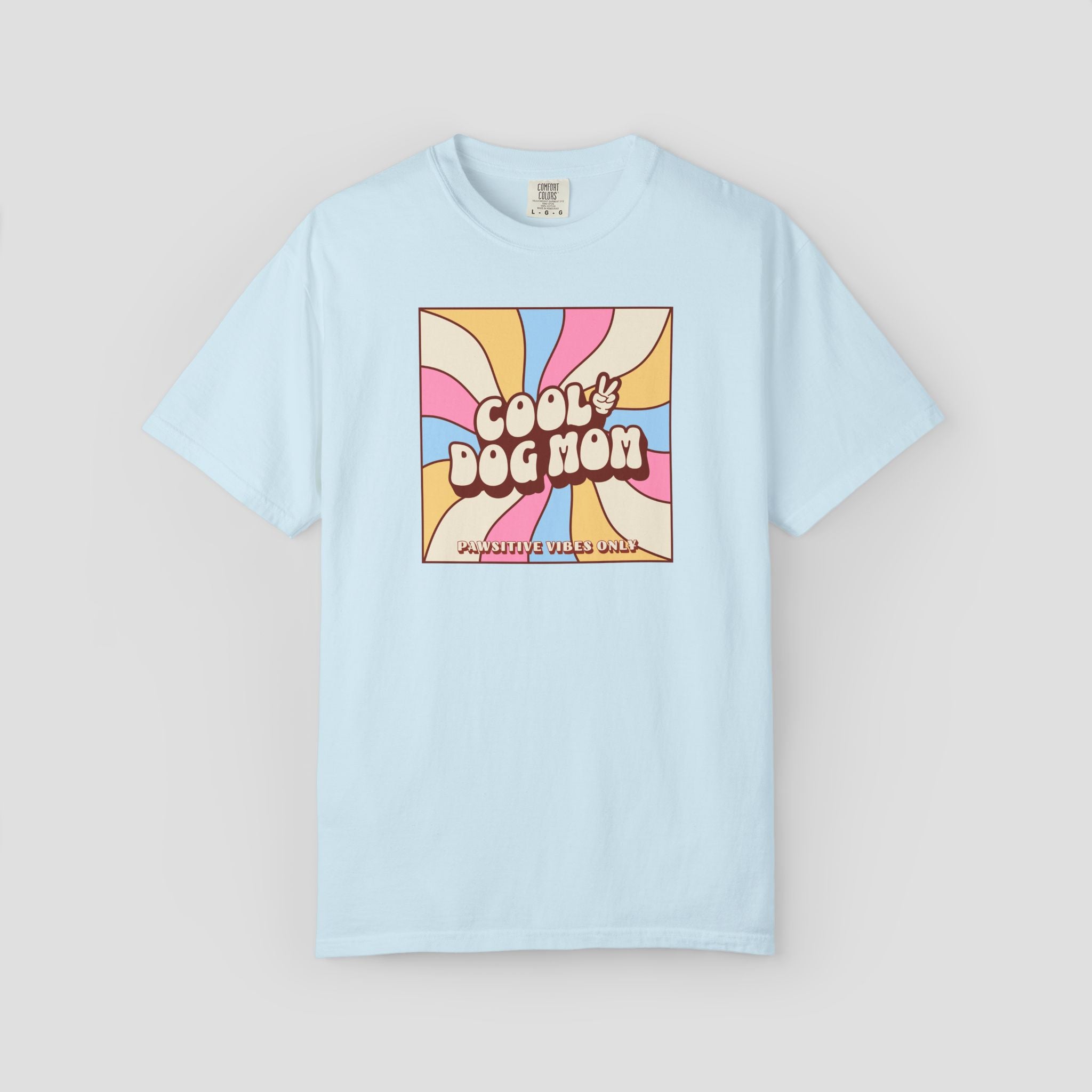 Cool Dog Mom Pawsitive Vibes Only T-Shirt