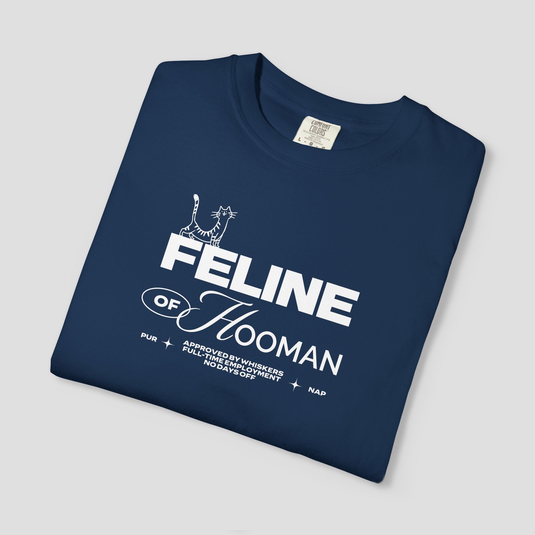 Feline of Hooman T-Shirt