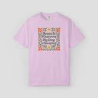 Home is Wherever My Dog is Sleeping T-shirt