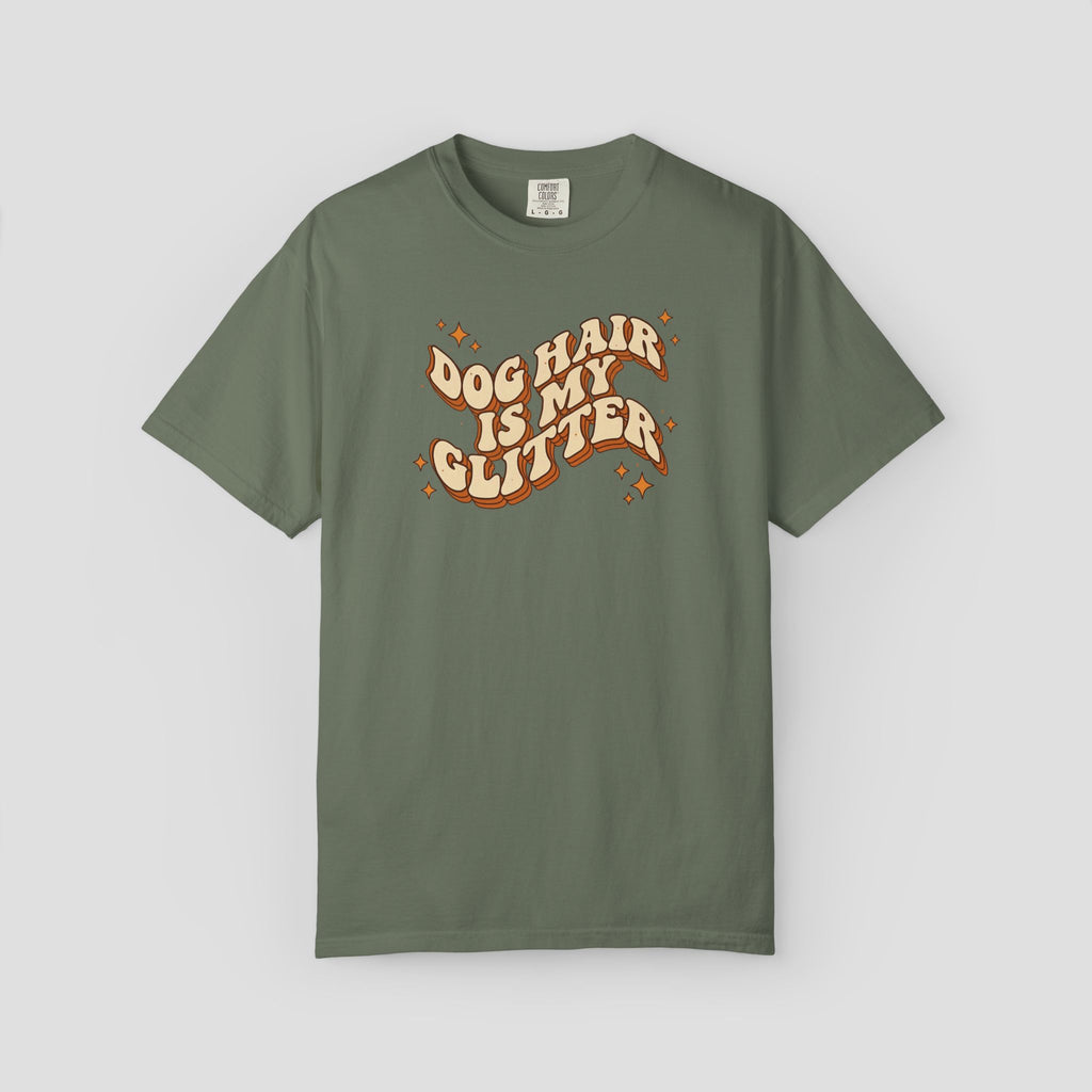 Dog Hair Is My Glitter T-Shirt