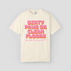 Dirty Paws or Clean Floors Funny Pet Owner T-Shirt