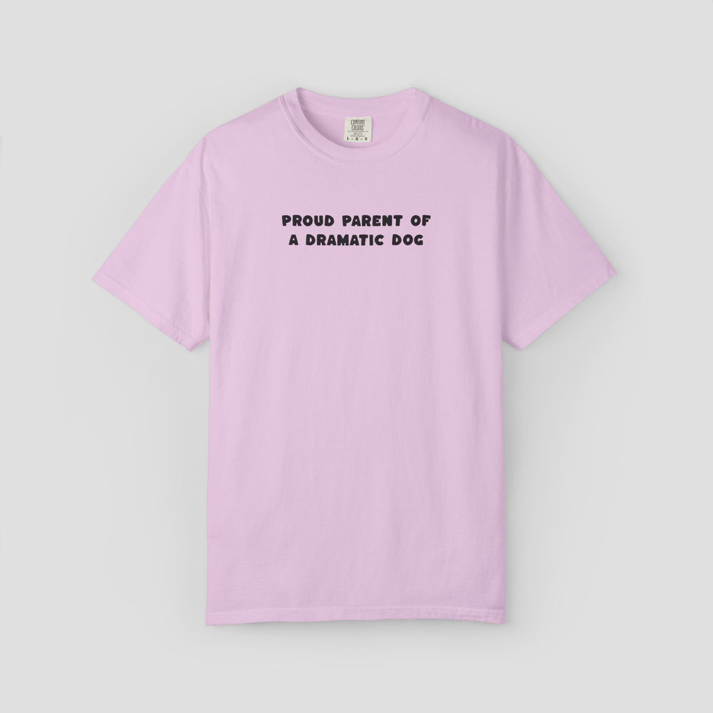 Proud Parent of a Dramatic Dog T-Shirt