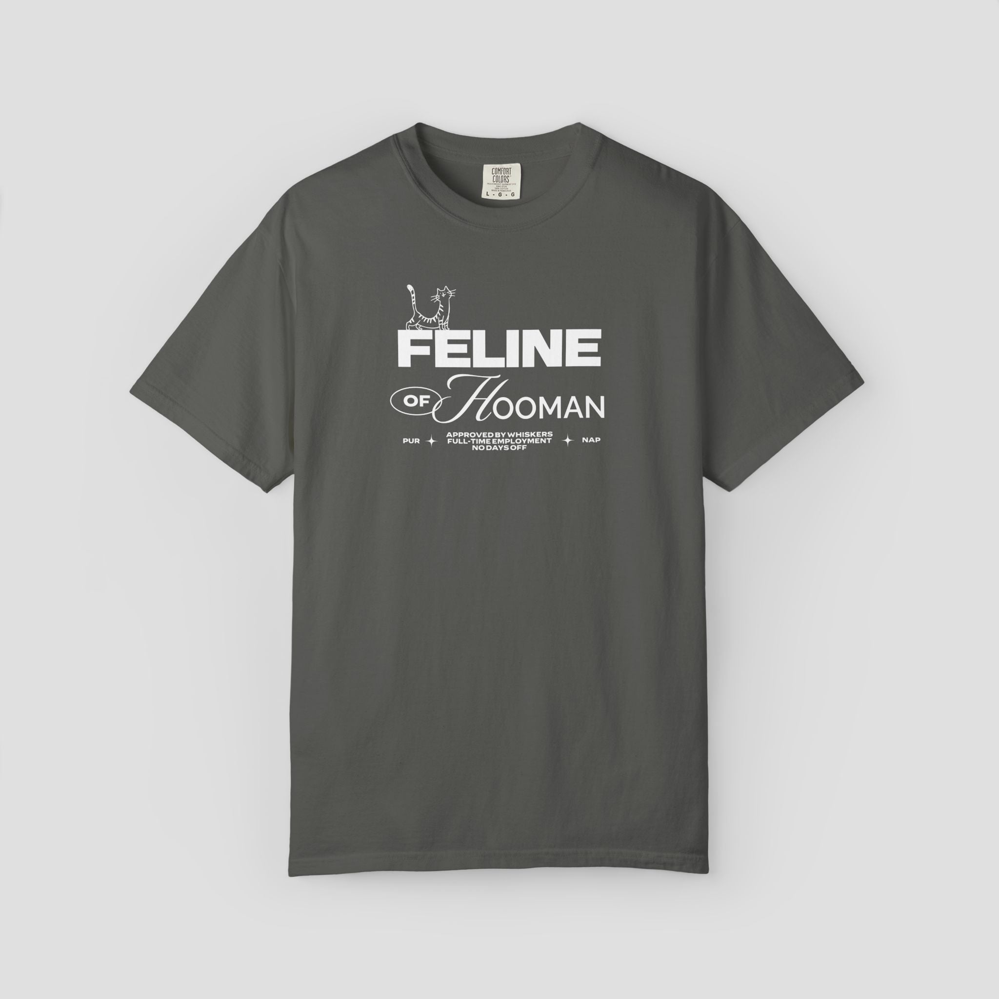 Feline of Hooman T-Shirt