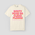 Dirty Paws or Clean Floors Funny Pet Owner T-Shirt