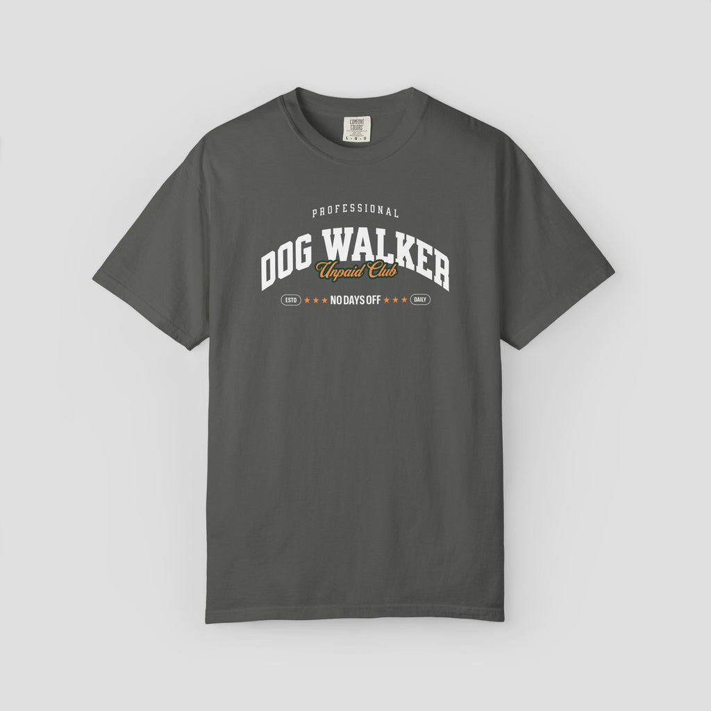 Professional Dog Walker Unpaid Club T-Shirt