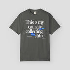 This is My Cat Hair Collecting T-Shirt