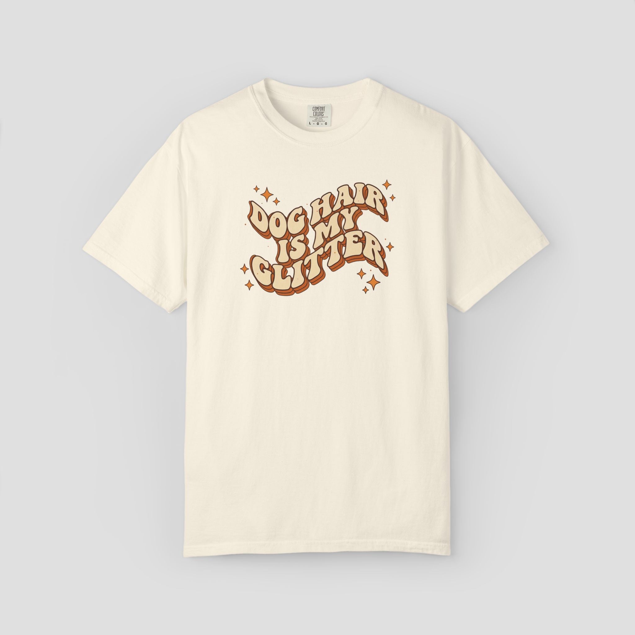 Dog Hair Is My Glitter T-Shirt