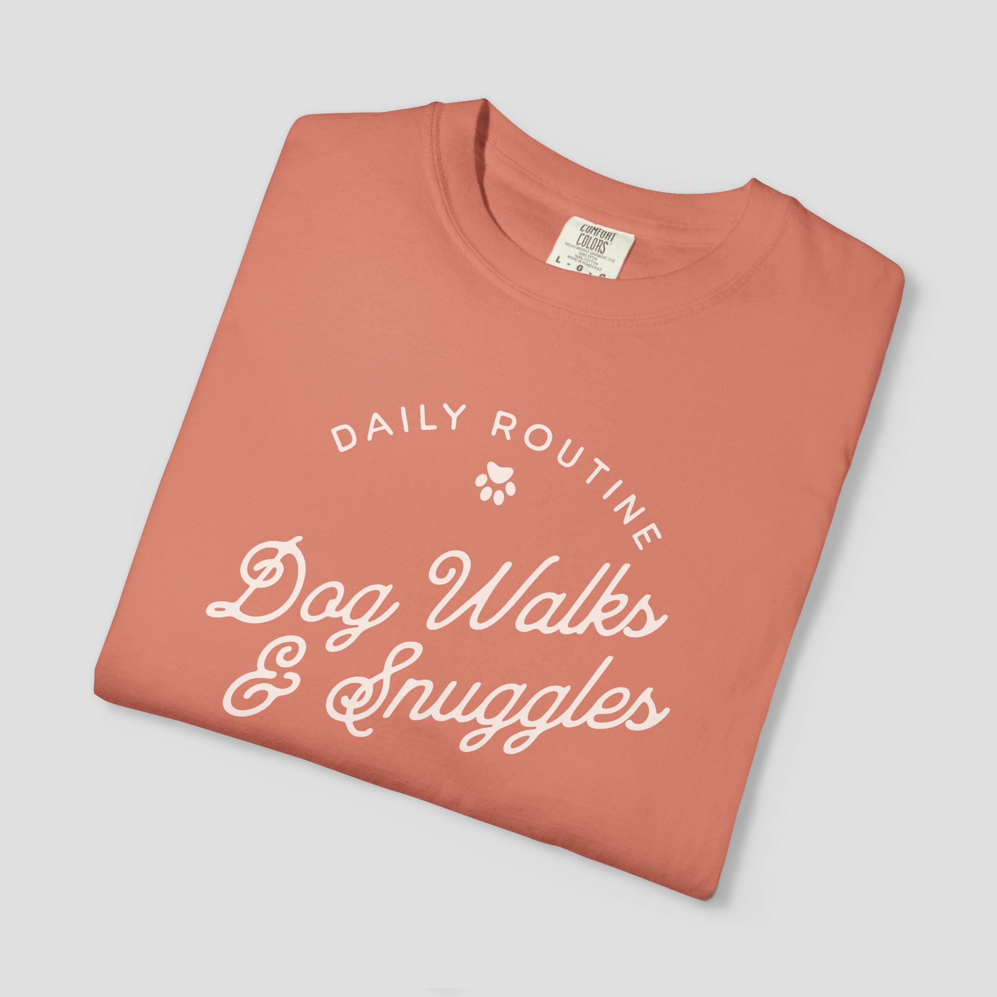 Dog Walks & Snuggles T-Shirt