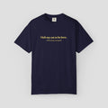 I Left My Cat to be Here T-Shirt