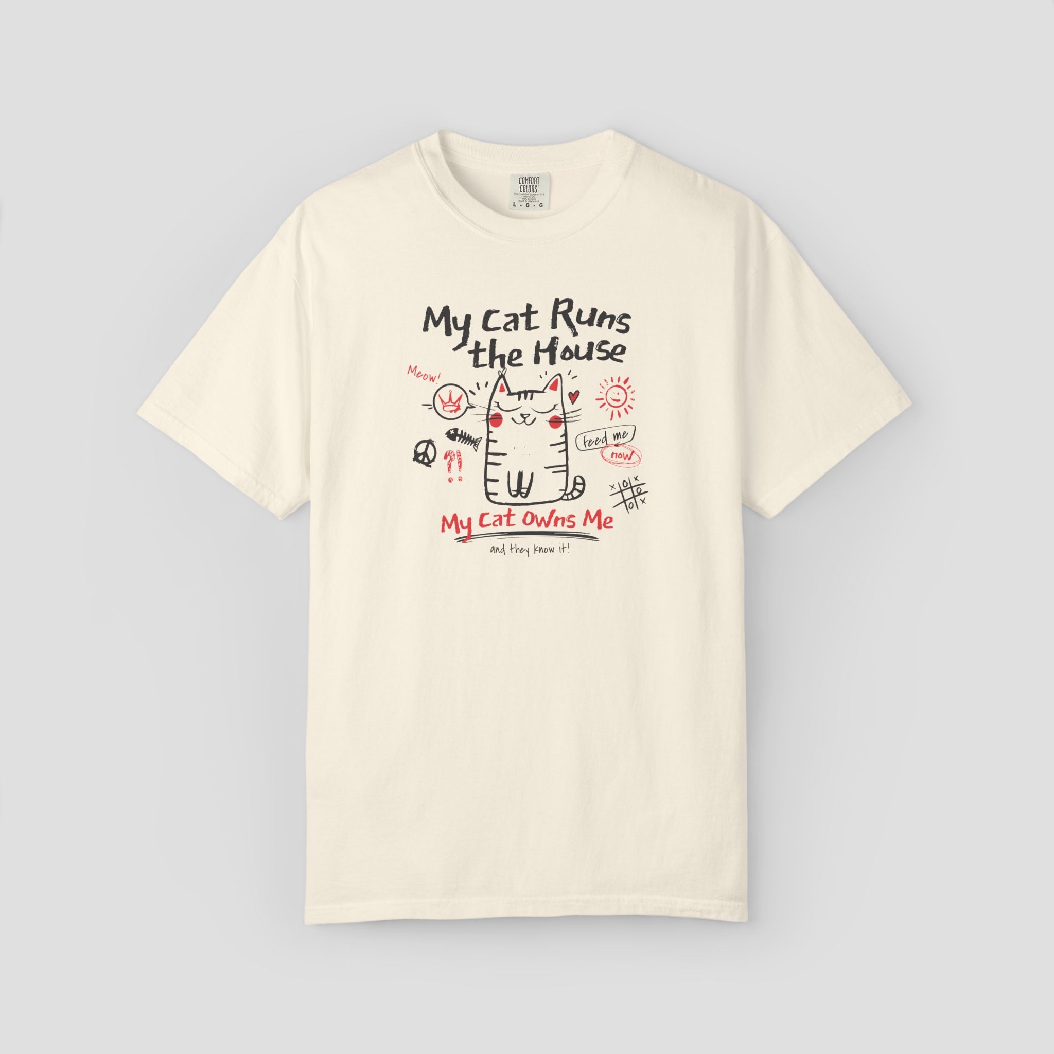 My Cat Runs the House T-Shirt