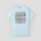 I'm the Person that My Dog Thinks I Am Shirt