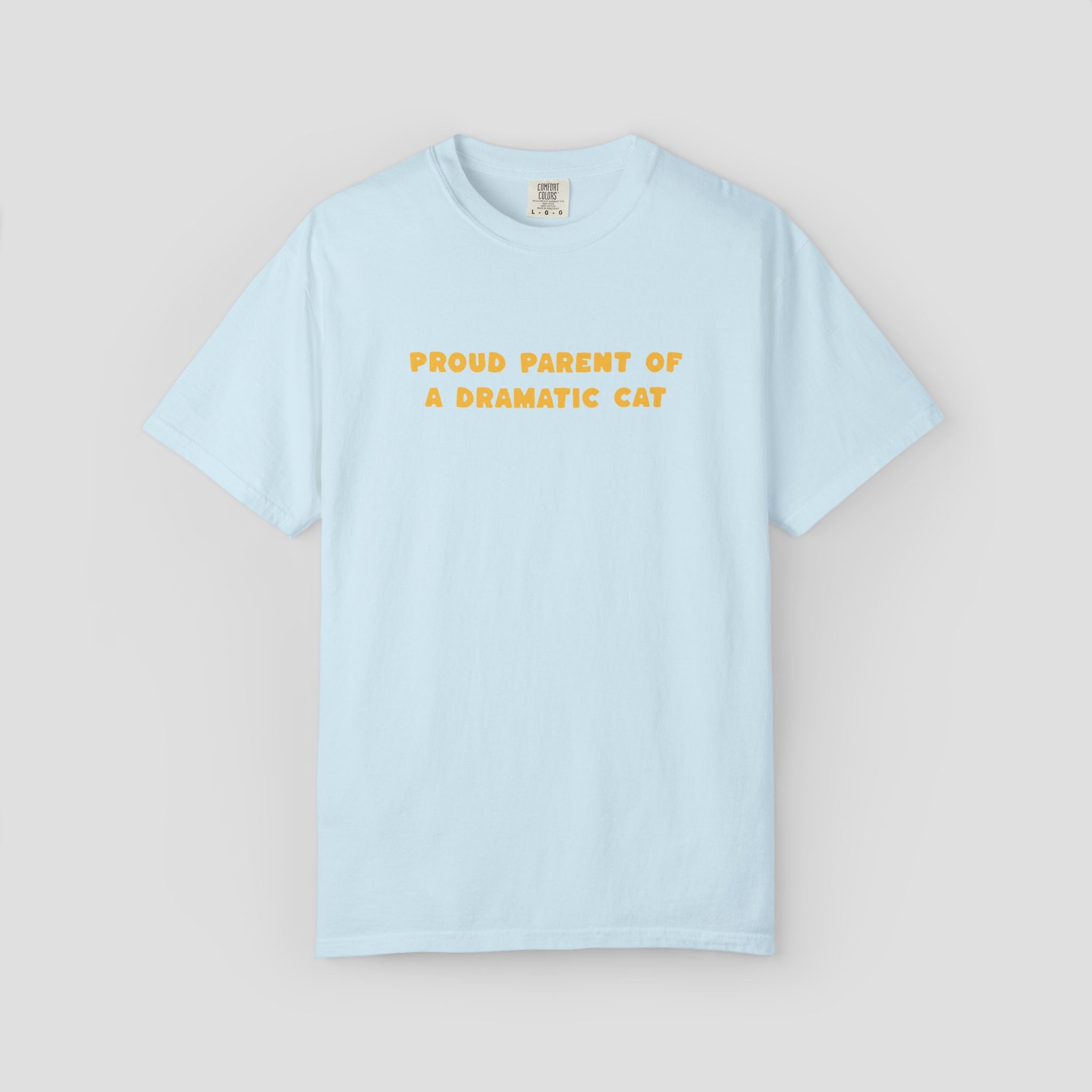 Proud Parent of a Dramatic Cat T-Shirt