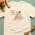 Golden Retriever Best Kind of Love T-Shirt