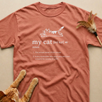 The Meaning of My Cat T-Shirt