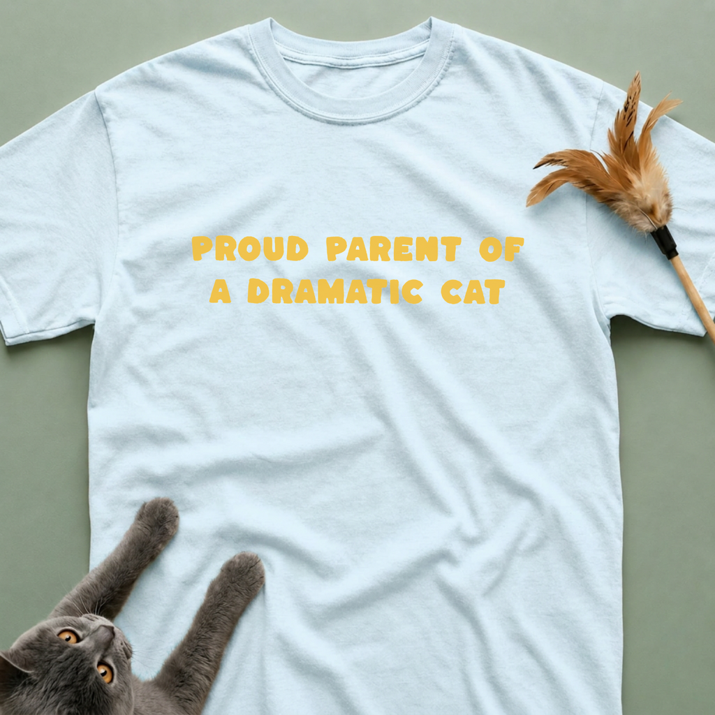 Proud Parent of a Dramatic Cat T-Shirt