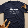 Feline of Hooman T-Shirt