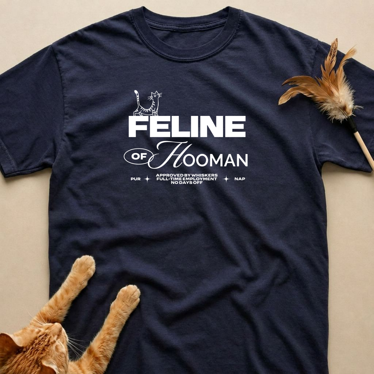 Feline of Hooman T-Shirt