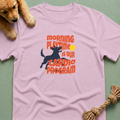 Morning Playtime is Our Cardio Program T-Shirt